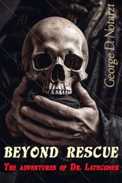 Beyond rescue